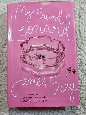My Friend Leonard James Frey Hardcover 2005 Pink Dust Jacket Preowned Good
